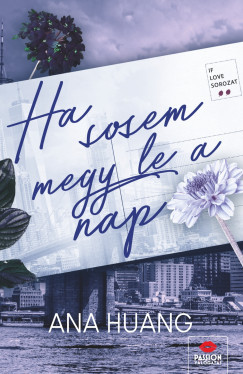 Ha sosem megy le a nap - Ana Huang