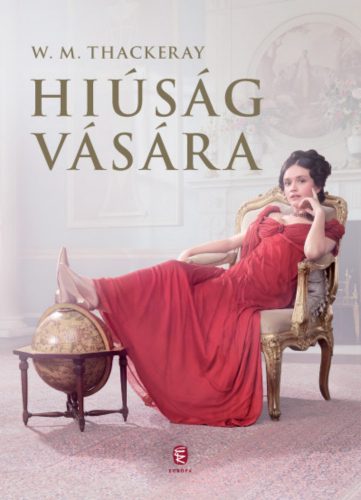 Hiúság vására - William Makepace Thackeray