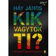 Kik vagytok ti? - Háy János