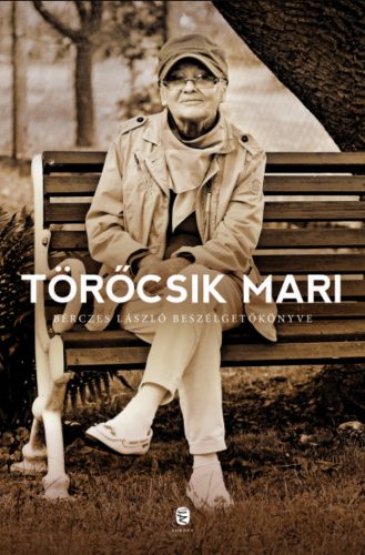 Törőcsik Mari - Bérczes László