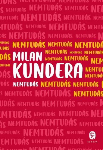 Nemtudás - Milan Kundera