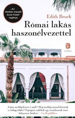 Római lakás haszonélvezettel - Edith Bruck