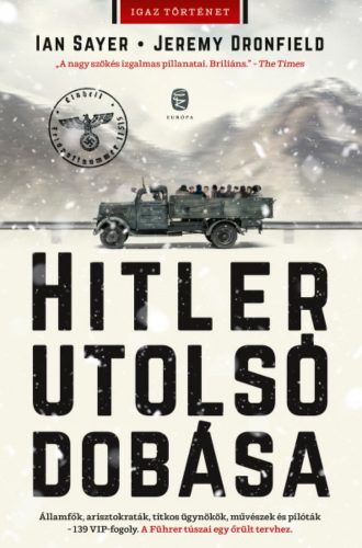 Hitler utolsó dobása - Jeremy Dronfield - Ian Sayer