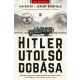 Hitler utolsó dobása - Jeremy Dronfield - Ian Sayer