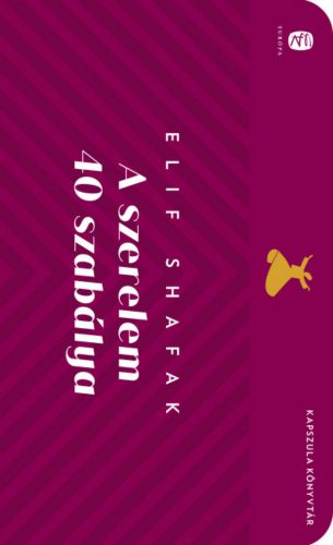 A szerelem 40 szabálya - Elif Shafak