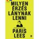 Milyen érzés lánynak lenni - Paris Lees