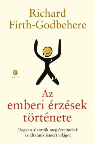 Az emberi érzések története - Richard Firth-Godbehere