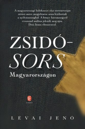 Zsidósors Magyarországon - Lévai Jenő