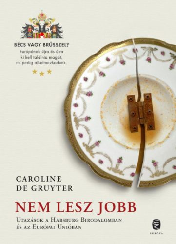 Nem lesz jobb - Caroline de Gruyter