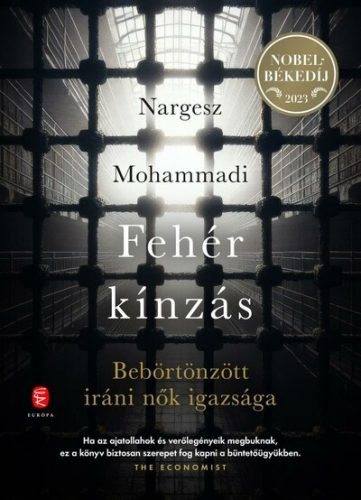 Fehér kínzás - Nargesz Mohammadi