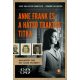 Anne Frank és a hátsó traktus titka - Joop Van Wijk-Voskuijl