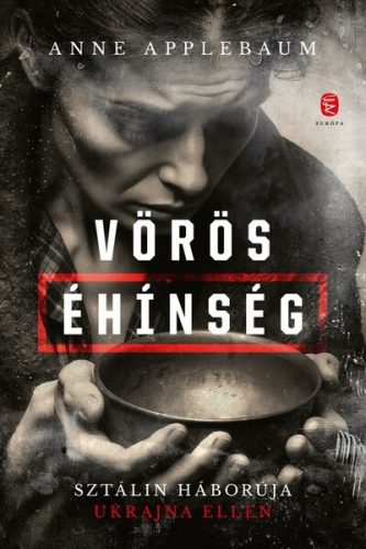 Vörös éhinség (Új kiadás) - Anne Applebaum