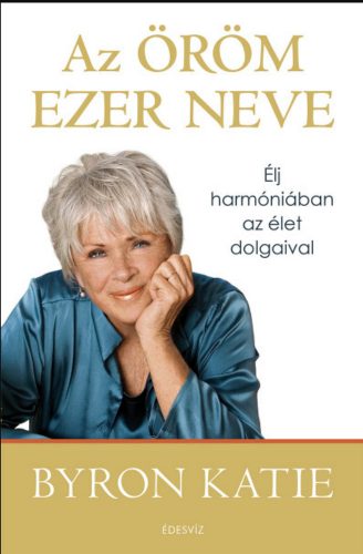 Az öröm ezer neve - Katie Byron