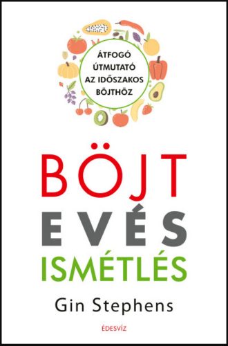 Böjt - Evés - Ismétlés - Gin Stephens