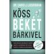 Köss békét bárkivel - Dr. David J. Lieberman szerk.