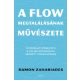 A flow megtalálásának művészete - Damon Zahariades