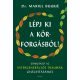 Lépj ki a körforgásból! - Dr. Mariel Buqué