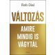 Változás amire mindig is vágytál - Rob Dial