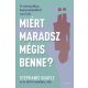 Miért maradsz mégis benne? - Stephanie Quayle - W. Keith Campbell