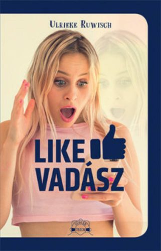 Likevadász - Scolar Teen (Ulrieke Ruwisch)