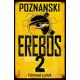 Erebos 2. - Ursula Poznański