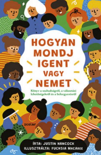 Hogyan mondj igent vagy nemet - Justin Hancock