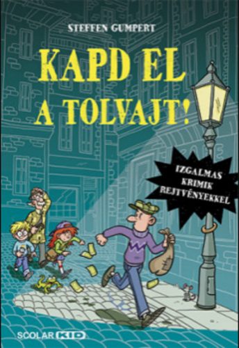 Kapd el a tolvajt! - Steffen Gumpert