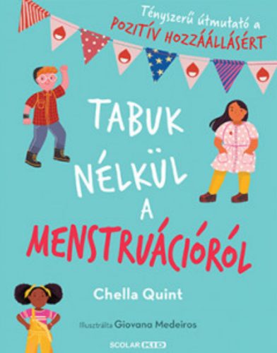 Tabuk nélkül a menstruációról - Chella Quint