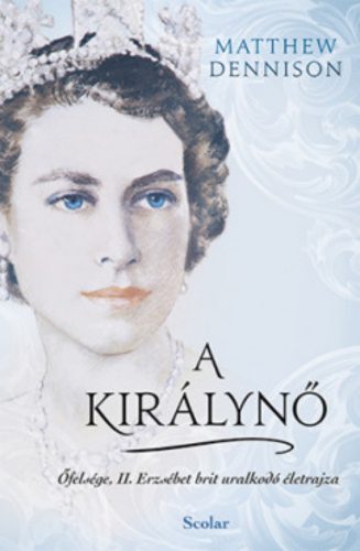 A királynő - Matthew Dennison