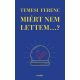 Miért nem lettem…? - Temesi Ferenc