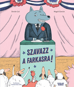 Szavazz a farkasra! - Davide Cali