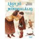 Légy jó mindhalálig - Móricz Zsigmond