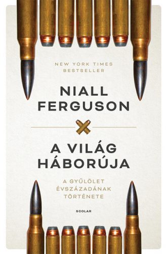 A világ háborúja (4. kiadás) - Niall Ferguson