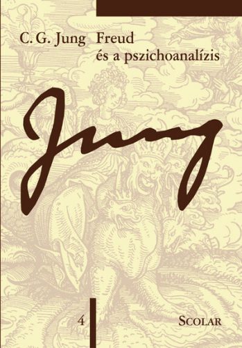 Freud és a pszichoanalízis (2. kiadás) - Carl Gustav Jung