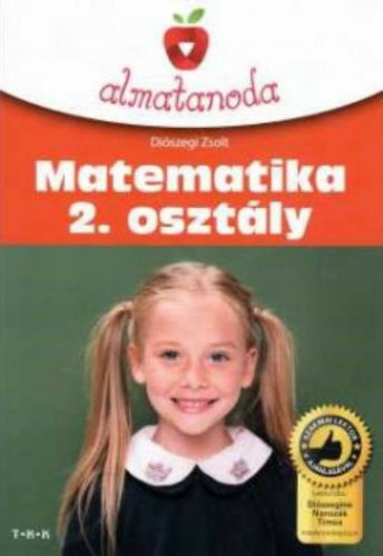 Matematika 2. osztály - Almatanoda (Diószegi Zsolt)