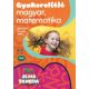 Almatanoda: Gyakorol(6)ó magyar, matematika 6-7 éveseknek