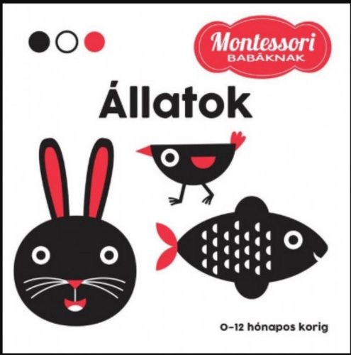 Állatok - Montessori babáknak - Maria Montessori - Chiara Piroddi