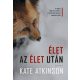 Élet az élet után - Kate Atkinson