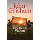 Egy kanál vízben - John Grisham