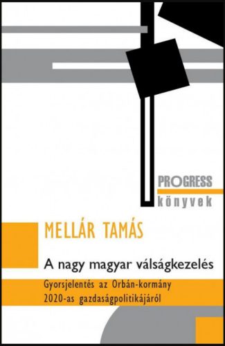 A nagy magyar válságkezelés - Mellár Tamás