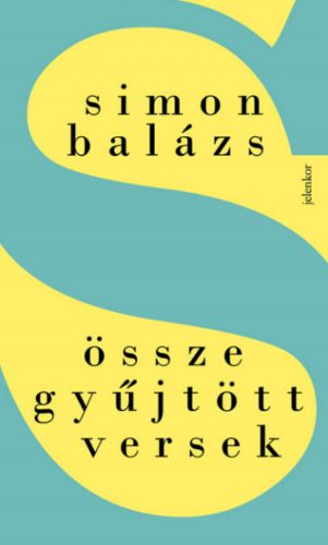 Összegyűjtött versek - Simon Balázs