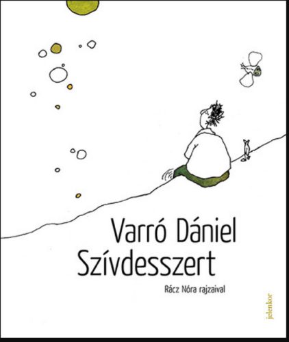 Szívdesszert - kis 21. századi temegén (új kiadás) – Varró Dániel