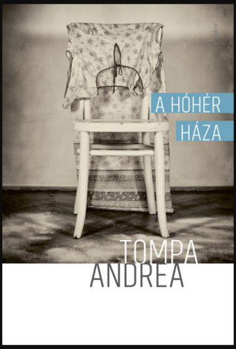 A hóhér háza - Tompa Andrea