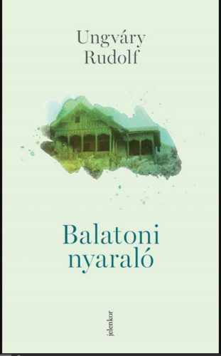 Balatoni nyaraló - Ungváry Rudolf