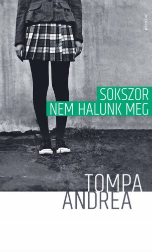 Sokszor nem halunk meg - Tompa Andrea