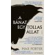 A bánat egy tollas állat - Max Porter