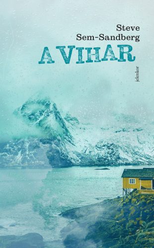 A vihar - Steve Sem-Sandberg