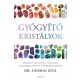 Gyógyító kristályok - Dr. Csomai Zita