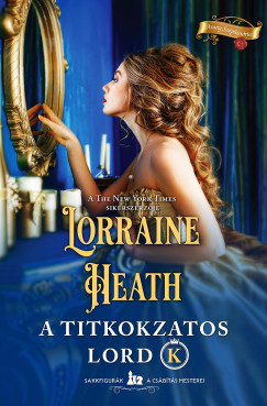 A titokzatos Lord K - Lorraine Heath