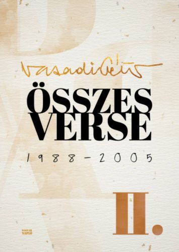 Vasadi Péter összes verse 2. - 1988-2005